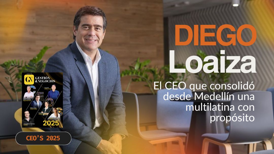 Diego Loaiza, el CEO que consolidó desde Medellín una multilatina con propósito