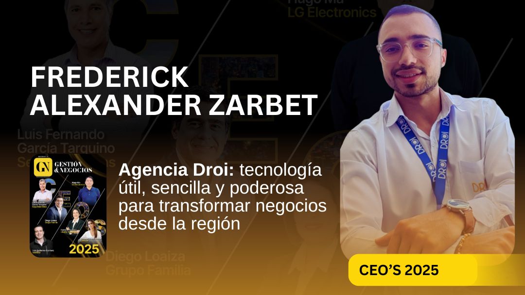  Agencia Droi: tecnología útil, sencilla y poderosa para transformar negocios desde la región