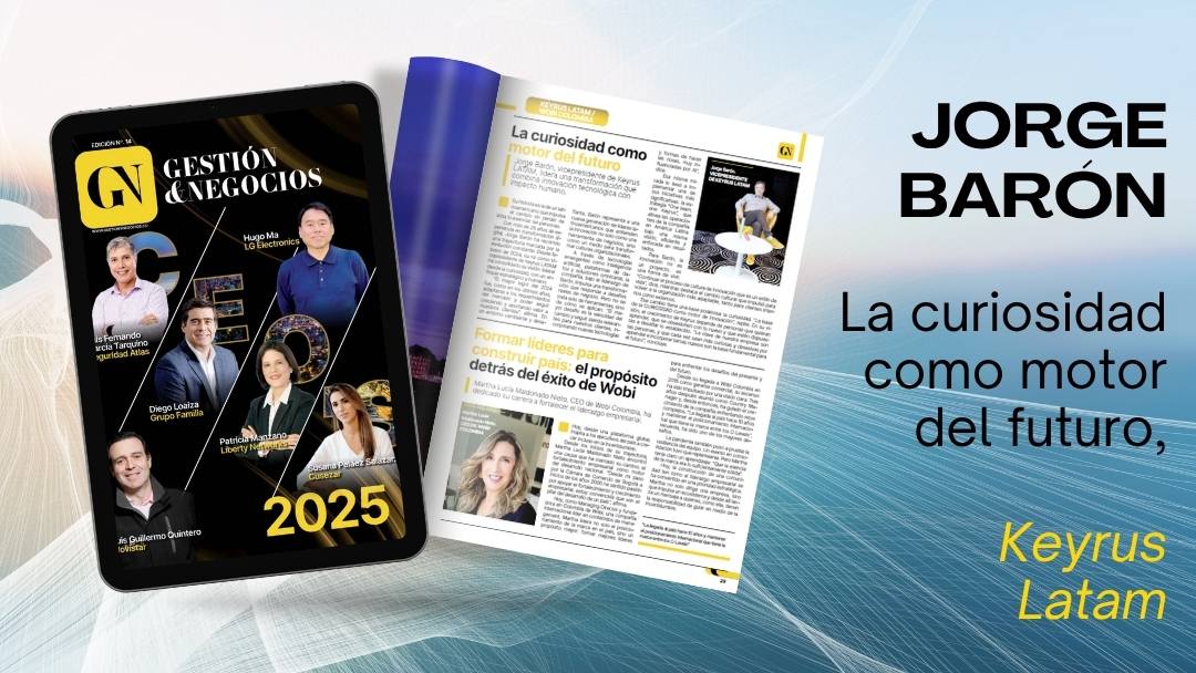 La curiosidad como motor del futuro, Keyrus Latam