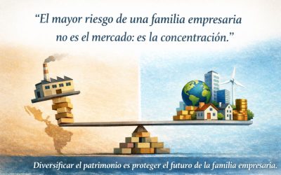 “El mayor riesgo de una familia empresaria no es el mercado: es la concentración”